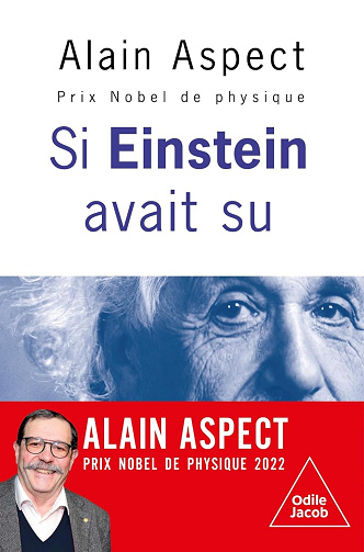 Si Einstein avait su... -  Alain Aspect (2025)