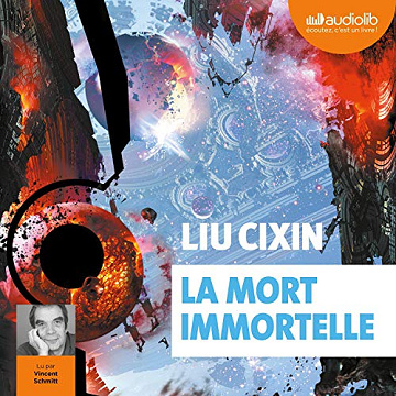 Liu Cixin - La mort immortelle - [2020]