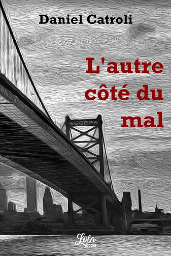 Daniel Catroli - L'autre côté du mal (2025)