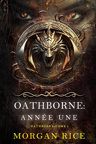 Oathborne : Année une (Tome 1 de la série Oathborne) -  Morgan Rice (2025)