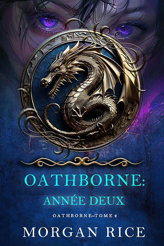 Oathborne : Année deux (Tome 2 de la série Oathborne) -  Morgan Rice (2025)