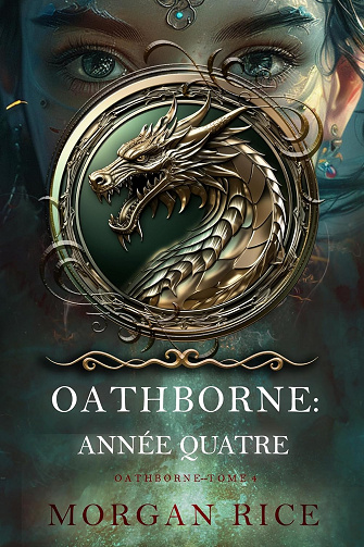 Oathborne : Année quatre (Tome 4 de la série Oathborne) -  Morgan Rice (2025)