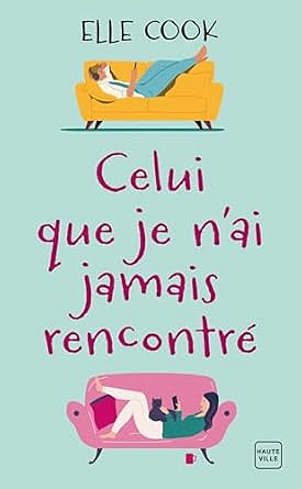 Celui que je n'ai jamais rencontré - Elle Cook (2025)