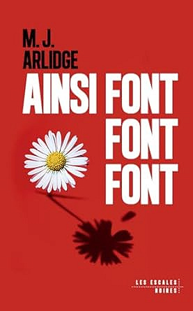 Ainsi font font font - M. J. Arlidge (2025)