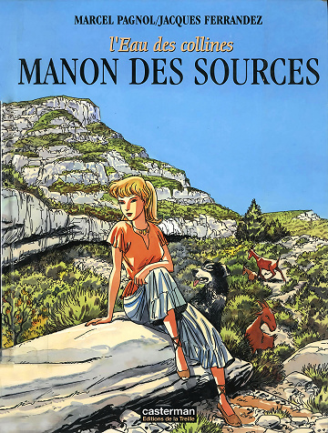 L'eau des collines - Tome 02 - Manon des Sources