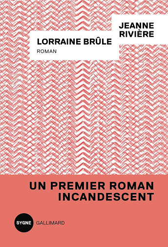 Lorraine brûle -  Jeanne Rivière (2025)