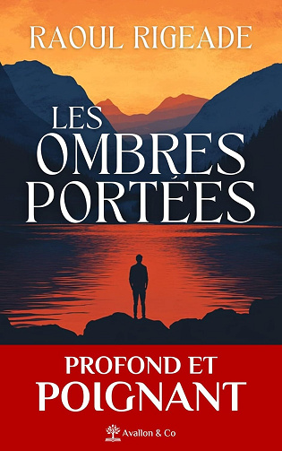Raoul Rigeade - Les ombres portées (2025)