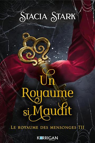 Le royaume des mensonges T2 : Un royaume si maudit - Stacia Stark (2025)
