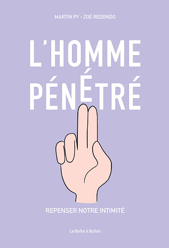 L'Homme pénétré - Repenser notre intimité