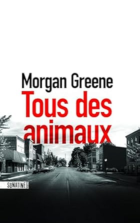 Tous des animaux - Morgan Greene (2025)