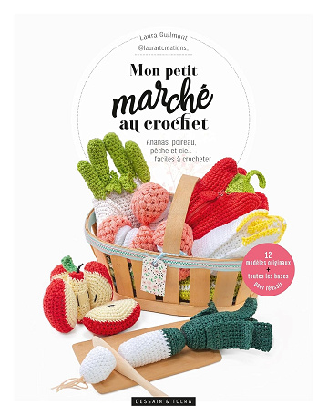 Mon petit marché au crochet - Laura Guilmont (2024)