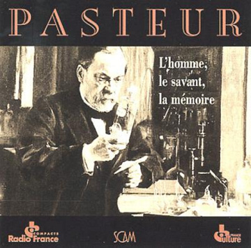 Michèle Chouchan - Pasteur - L'homme, le savant, la mémoire [2007]