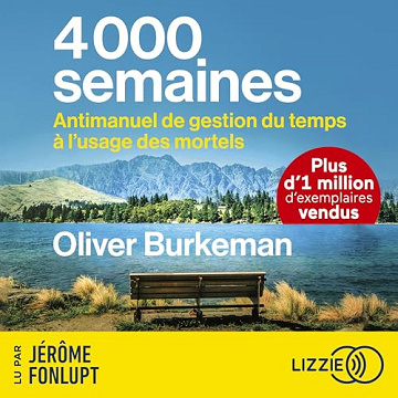 Oliver Burkeman - 4000 semaines  [2025]