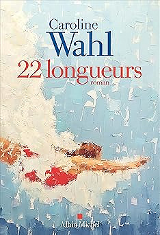 22 longueurs - Caroline Wahl (2025)