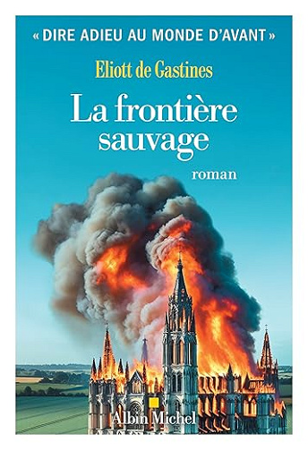 La frontière sauvage - Eliott de Gastines (2025)