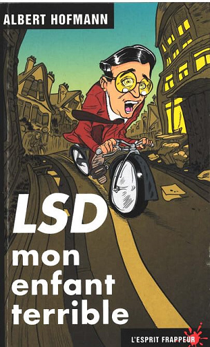 LSD : mon enfant terrible - Albert Hofmann (2003)