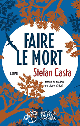 Faire le mort -  Stefan Casta (2016)