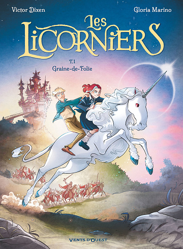 Les licorniers - Tome 01 - Graine-De-Folie (2024)