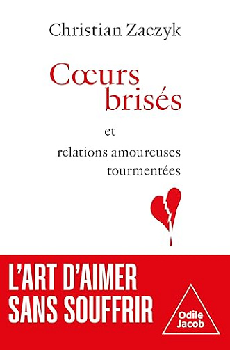 Cœurs brisés et relations amoureuses tourmentées - Christian Zaczyk (2025)