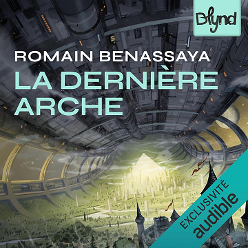La Dernière arche - Romain Benassaya (2025)