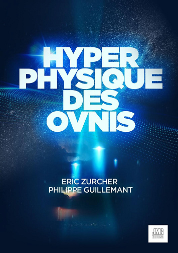 Hyperphysique des Ovnis -  Philippe Guillemant (2025)