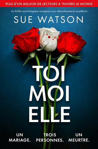 Toi, moi, elle - Sue Watson (2025)