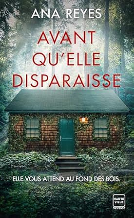 Avant qu'elle disparaisse - Ana Reyes (2025)