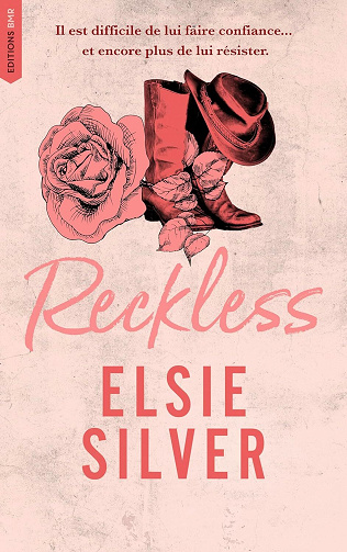 Chestnut Springs, Tome 4 : Reckless - Elsie Silver (2025)