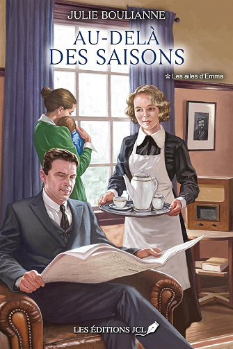 Au-delà des saisons: Tome 1, Les ailes d'Emma -  Julie Boulianne (2025)