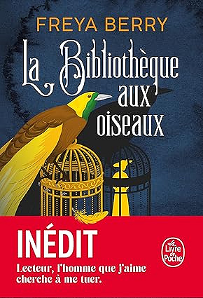 La Bibliothèque aux oiseaux - Freya Berry (2025)