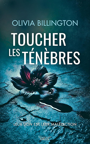 Olivia Billington - Toucher les ténèbres (2025)