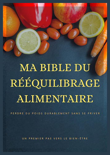 Rééquilibrage Alimentaire - Ma Bible du rééquilibrage alimentaire (2025)