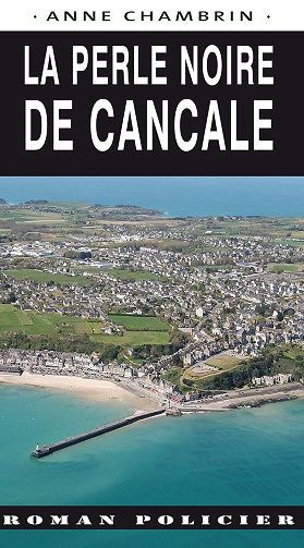 Anne Chambrin - La Perle noire de Cancale