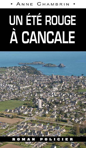 Anne Chambrin - Un Eté rouge à Cancale