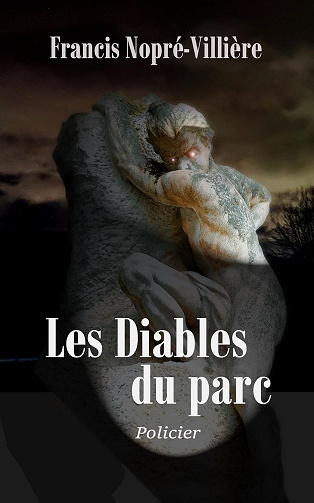 Francis Nopré-Villière - Les Diables du parc (2025)