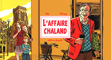Une aventure de la librairie l'Introuvable - Tome 06 - L'Affaire Chaland