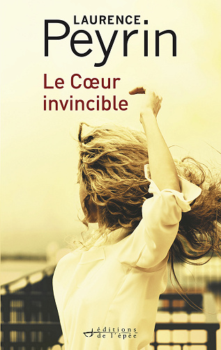 Le cœur invincible - Laurence Peyrin (2025)