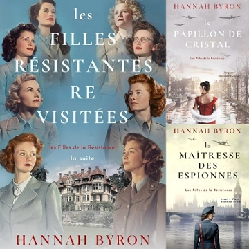 Les filles de la Résistance (T6 à T8) Hannah Byron (2025)