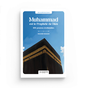 Rachid Maach - Muhammad est le Prophète de Dieu : 100 preuves irréfutables (2024)