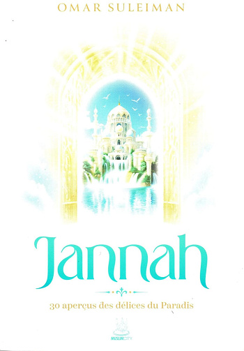 Jannah : 30 aperçus des délices du Paradis - Omar Suleiman (2024)