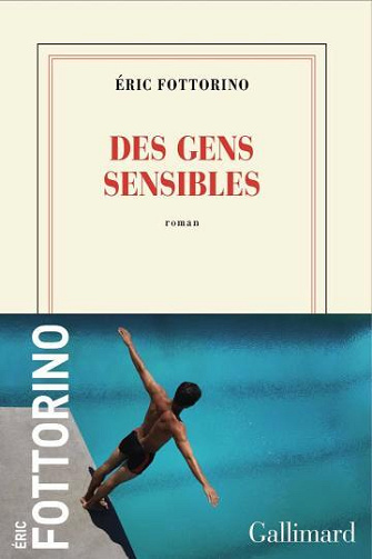 Des gens sensibles - Éric Fottorino (littérature française 2025)