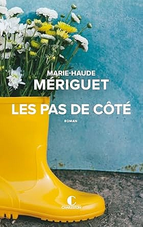 Les pas de côté - Marie-Haude Mériguet (Littérature francophone 2025)