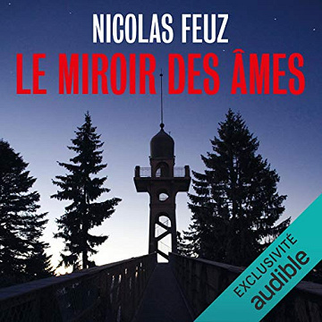 Nicolas Feuz - Le Miroir des âmes [2020]
