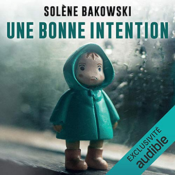 Solène Bakowski - Une Bonne intention [2020]