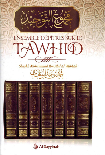 Muhammad Ibn 'Abd Al-Wahhab - Ensemble d'épîtres sur le Tawhid  (2013)