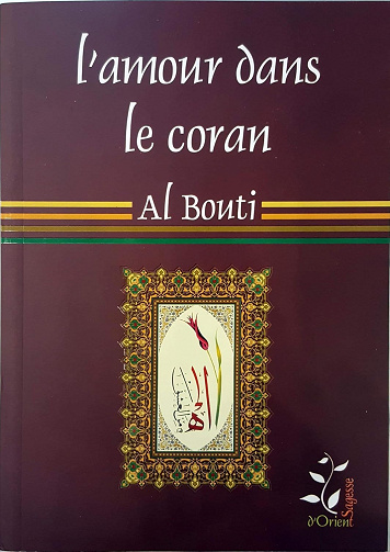 Al-Bouti - L'amour dans le Coran (2018)