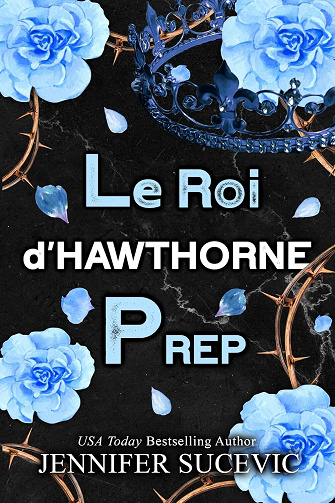 Jennifer Sucevic - Le Roi d'Hawthorne Prep (2025)