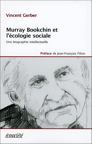 Vincent Gerber - Murray Bookchin et l’écologie sociale