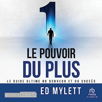 Ed Mylett - Le pouvoir du plus [2023]