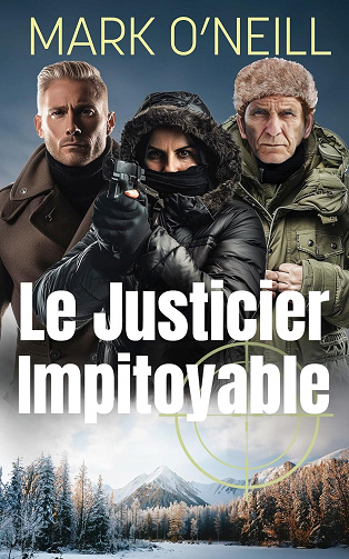 Mark O'Neill - Le Justicier Impitoyable (2025)